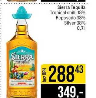 Sierra Tequila Tropical chilli 18% Reposado 38% Silver 38% 0,7l
