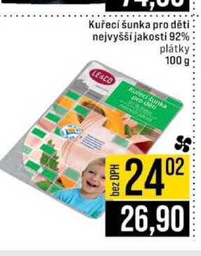 Kuřecí šunka pro děti nejvyšší jakosti 92% plátky 100 g 