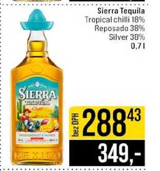 Sierra Tequila Tropical chilli 18% Reposado 38% Silver 38% 0,7l