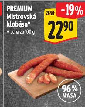 PREMIUM Mistrovská klobása, cena za 100 g 