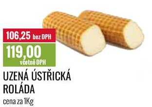UZENÁ ÚSTŘICKÁ ROLÁDA cena za 1Kg 