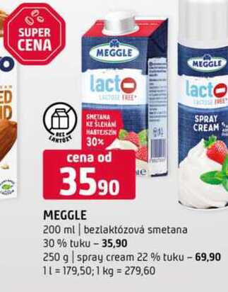 MEGGLE 200 ml bezlaktózová smetana 30% tuku 250 g cream 22 % tuku 