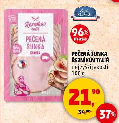 PEČENÁ ŠUNKA ŘEZNÍKŮV TALÍŘ nejvyšší jakosti, 100 g 