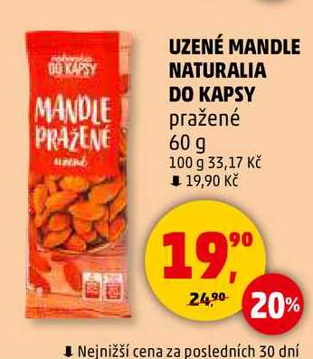 UZENÉ MANDLE NATURALIA DO KAPSY pražené, 60 g 