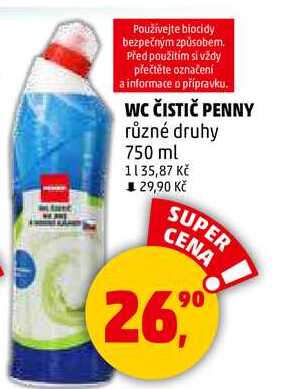 WC ČISTIČ PENNY různé druhy, 750 ml 