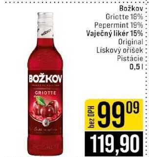Božkov Griotte 18% Pepermint 19% Vaječný likér 15% Original Liskový oříšek Pistácie 0,5l