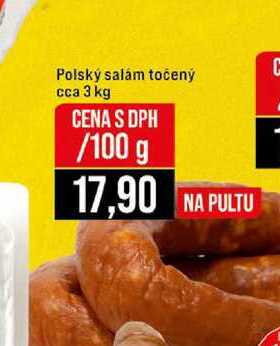 Polský salám točený cca 3 kg 100g
