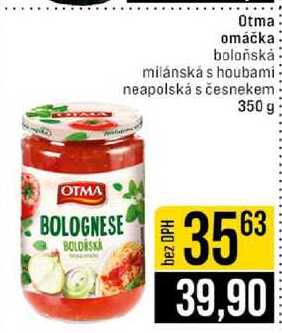 Otma omáčka boloňská milánská s houbami neapolská s česnekem 350 g