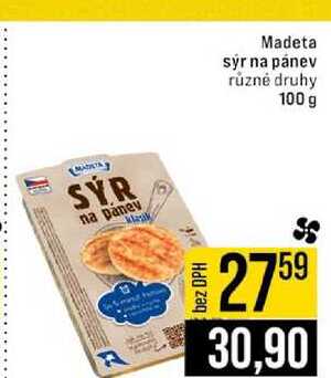 Madeta sýr na pánev různé druhy 100 g