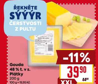 Gouda 48% t. vs. Plátky 200 g 