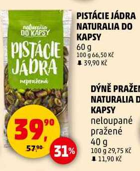 PISTÁCIE JÁDRA NATURALIA DO KAPSY PISTÁCIE, 60 g 