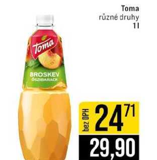 Toma různé druhy 1l