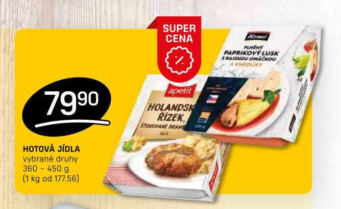 HOTOVÁ JÍDLA vybrané druhy 360 - 450 g 