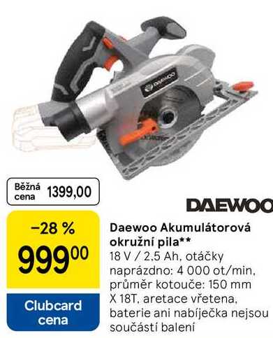 Daewoo Akumulátorová okružní pila, 18 V / 2.5 Ah, otáčky naprázdno: 4 000 ot/min. průměr kotouče: 150 mm X 18T, aretace vřetena 