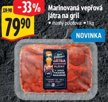 Marinovaná vepřová játra na gril, 1 kg