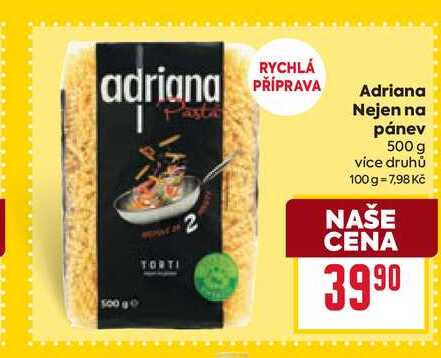Adriana Nejen na pánev 500 g 