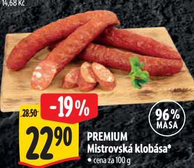 PREMIUM Mistrovská klobása, cena za 100 g 