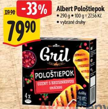 Albert Pološtiepok, 290 g