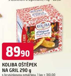 KOLIBA OŠTĚPEK NA GRIL 290 g s brusinkovou omáčkou