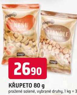 KŘUPETO 80 g pražené solenė mandle, vybrané druhy