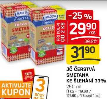 JČ ČERSTVÁ SMETANA KE ŠLEHÁNÍ 33% 250 ml 