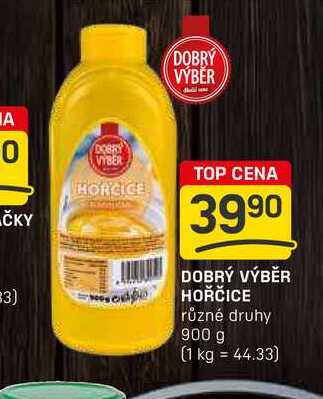 DOBRÝ VÝBĚR HOŘČICE různé druhy 900 g 