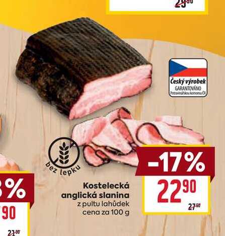 Kostelecká anglická slanina z pultu lahůdek cena za 100 g 