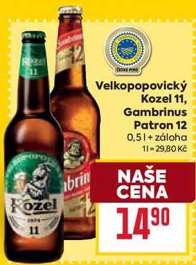 Velkopopovický Kozel 11, Gambrinus Patron 12 0,5l