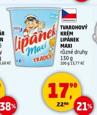 TVAROHOVÝ KRÉM LIPÁNEK MAXI různé druhy, 130 g  