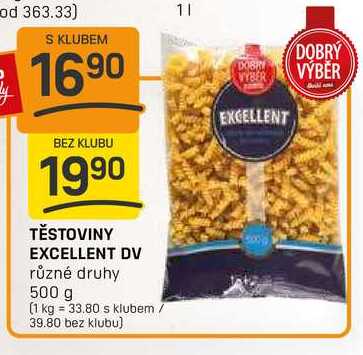 TĚSTOVINY EXCELLENT DV různé druhy 500 g