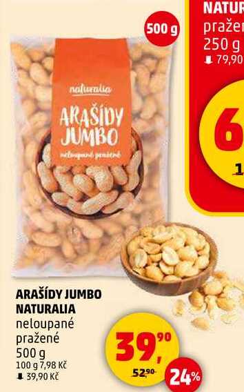 ARAŠÍDY JUMBO NATURALIA neloupané pražené, 500 g 