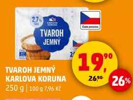 TVAROH JEMNÝ KARLOVA KORUNA, 250 g