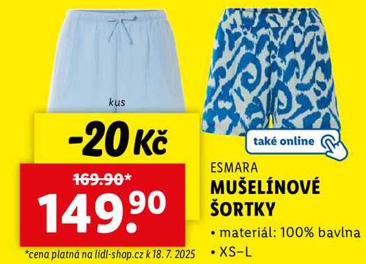 MUŠELÍNOVÉ ŠORTKY 