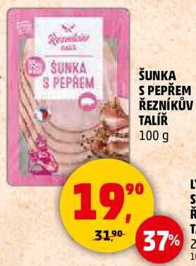 ŠUNKA S PEPŘEM ŘEZNÍKŮV TALÍŘ, 100 g 