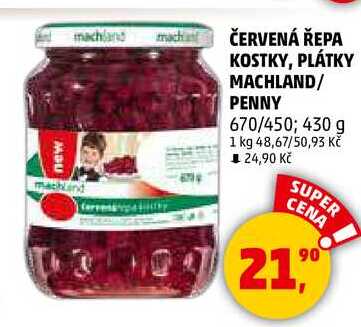 ČERVENÁ ŘEPA KOSTKY, PLÁTKY MACHLAND/ PENNY, 670/450; 430 g