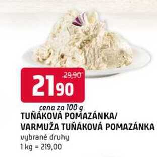 TUŇÁKOVÁ POMAZÁNKA VARMUŽA TUŇÁKOVÁ POMAZÁNKA vybrané druhy 100g