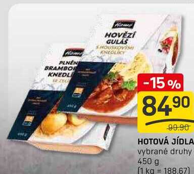 HOTOVÁ JÍDLA. vybrané druhy 450 g
