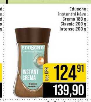Eduscho instantní káva Crema 180 g Classic 200 g Intense 200 g 