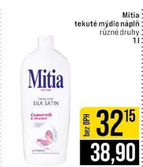 Mitia tekuté mýdlo náplň různé druhy 1l