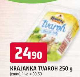 KRAJANKA TVAROH 250 g 