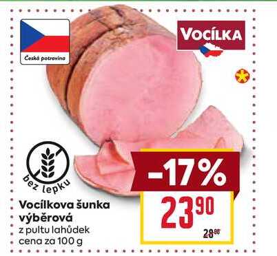 Vocílkova šunka výběrová z pultu lahůdek cena za 100g