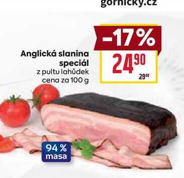 Anglická slanina speciál z pultu lahůdek cena za 100 g 
