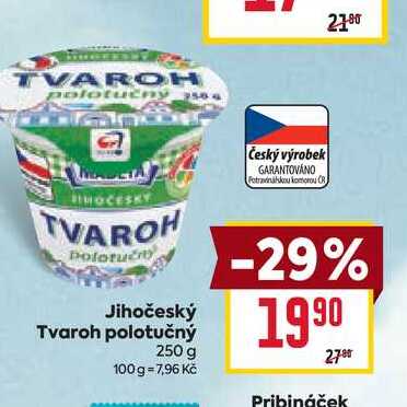 Jihočeský Tvaroh polotučný 250 g 