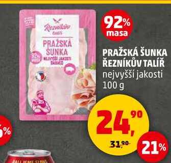 PRAŽSKÁ ŠUNKA ŘEZNÍKŮV TALÍŘ nejvyšší jakosti, 100 g 