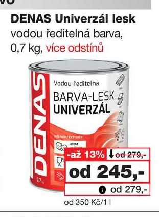 DENAS Univerzál lesk vodou ředitelná barva, 0,7 kg