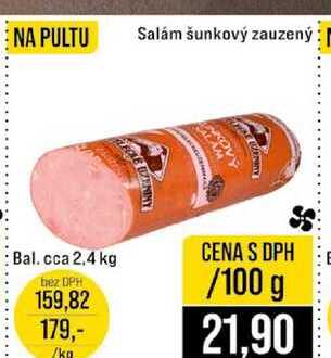 Salám šunkový zauzený Bal. cca 2,4 kg 100g