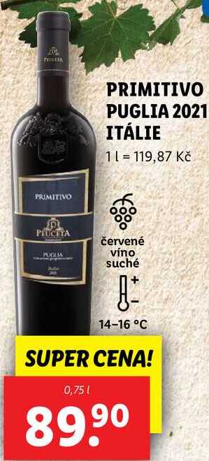 PRIMITIVO PUGLIA 2021 ITÁLIE, 0,75 l