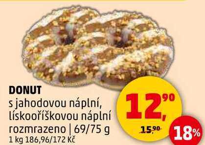 DONUT s jahodovou náplní, lískooříškovou náplní rozmrazeno, 69/75 g