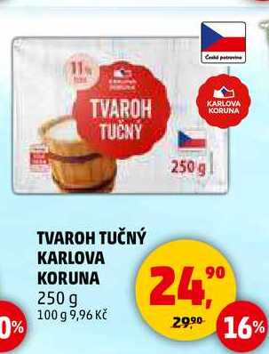 TVAROH TUČNÝ KARLOVA KORUNA, 250 g  