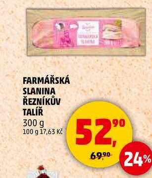 FARMÁŘSKÁ SLANINA ŘEZNÍKŮV TALÍŘ, 300 g  
